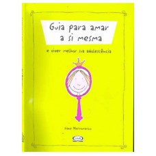 Guia para amar a si mesma