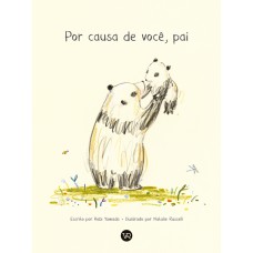 Por causa de você, pai Por causa de você, pai