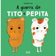 A Guerra de Tito e Pepita A Guerra de Tito e Pepita