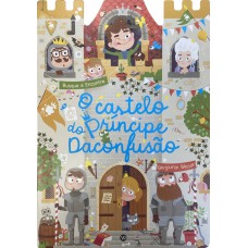 O castelo do Príncipe Daconfusão