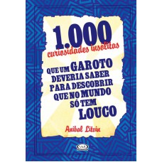 1.000 curiosidades insólitas 1.000 curiosidades insólitas