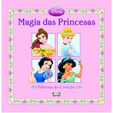 Magia das princesas: palavras do coração Magia das princesas: palavras do coração