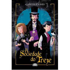 A sociedade do treze A sociedade do treze