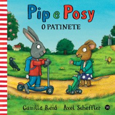 Pip e Posy - O patinete