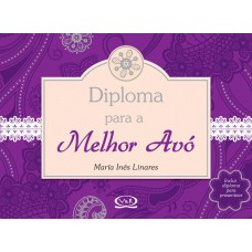 Diploma para a melhor avó Diploma para a melhor avó