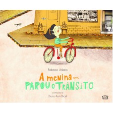 A menina que parou o trânsito A menina que parou o trânsito