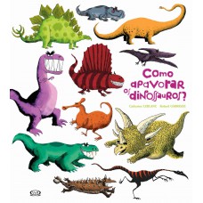 Como Apavorar os Dinossauros?