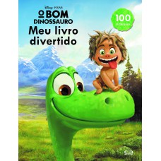 O bom dinossauro: meu livro divertido