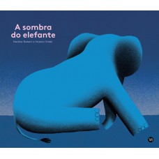 A Sombra do Elefante A Sombra do Elefante