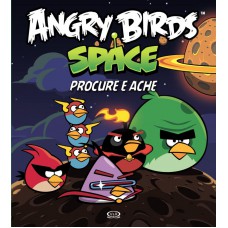 Angry Birds space: procure e ache Angry Birds space: procure e ache