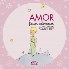 Amor - Frases Cativantes de Antoine de Saint-Exupéry Amor - Frases Cativantes de Antoine de Saint-Exupéry