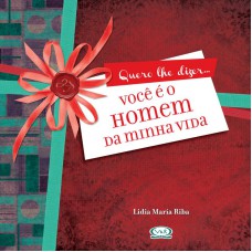 Você é o homem da minha vida Você é o homem da minha vida