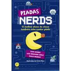 Piadas Nerds: O melhor aluno da classe também sabe contar piada Piadas Nerds: O melhor aluno da classe também sabe contar piada