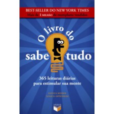 O livro do sabe-tudo: 365 leituras diárias para estimular sua mente O livro do sabe-tudo: 365 leituras diárias para estimular sua mente