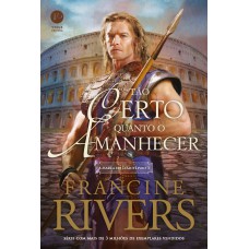 Tão certo quanto o amanhecer (Vol. 3 A Marca do Leão) Tão certo quanto o amanhecer (Vol. 3 A Marca do Leão)