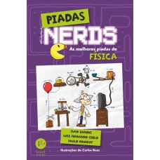 Piadas Nerds: As melhores piadas de física Piadas Nerds: As melhores piadas de física