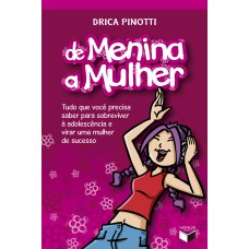 De menina a mulher De menina a mulher
