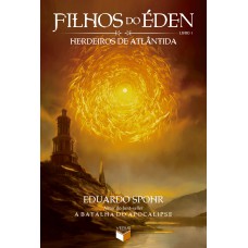 Filhos do Éden: Herdeiros de Atlântida (Vol. 1) Filhos do Éden: Herdeiros de Atlântida (Vol. 1)