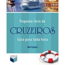 Pequeno livro de cruzeiros: guia para toda hora Pequeno livro de cruzeiros: guia para toda hora