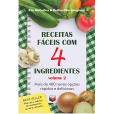 Receitas fáceis com 4 ingredientes (Vol. 2) Receitas fáceis com 4 ingredientes (Vol. 2)