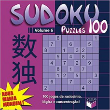 Sudoku Puzzles 100 (volume 6) - 100 jogos de raciocínio, lógica e concentração! Sudoku Puzzles 100 (volume 6) - 100 jogos de raciocínio, lógica e concentração!