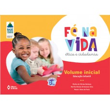 Fé na vida: Ética e cidadania - VI - Educação infantil Fé na vida: Ética e cidadania - VI - Educação infantil