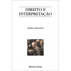 Direito e interpretação Direito e interpretação
