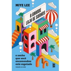 A grande loja de sonhos A grande loja de sonhos