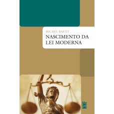 Nascimento da lei moderna Nascimento da lei moderna