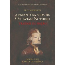 Espantosa vida de Octavian Nothing Espantosa vida de Octavian Nothing