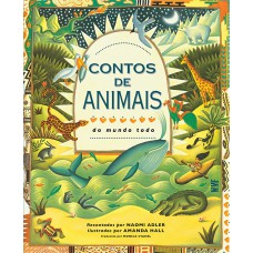 Contos de animais do mundo todo Contos de animais do mundo todo