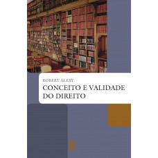 Conceito e validade do direito Conceito e validade do direito