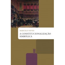 A constitucionalização simbólica A constitucionalização simbólica