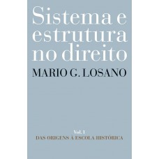 Sistema e estrutura no direito Sistema e estrutura no direito