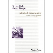 O herói do nosso tempo