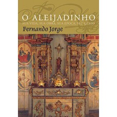O aleijadinho O aleijadinho
