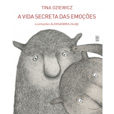 A vida secreta das emoções A vida secreta das emoções
