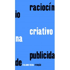 Raciocínio criativo na publicidade Raciocínio criativo na publicidade