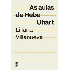 As aulas de Hebe Uhart As aulas de Hebe Uhart