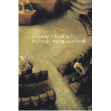 Ascensão e declínio do Estado Ascensão e declínio do Estado