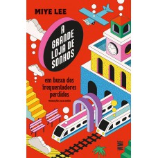 A grande loja de sonhos - Vol. 2 A grande loja de sonhos - Vol. 2