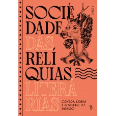 Sociedade das Relíquias Literárias - Anno I Sociedade das Relíquias Literárias - Anno I