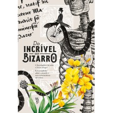 Enciclopédia do incrível ao bizarro Enciclopédia do incrível ao bizarro