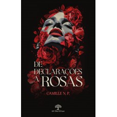 De declarações a rosas