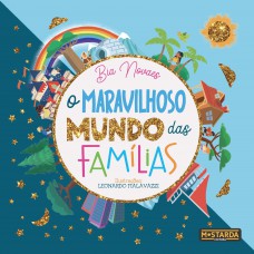 O maravilhoso mundo das famílias O maravilhoso mundo das famílias