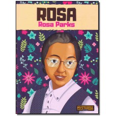 Rosa - Rosa Parks Rosa - Rosa Parks