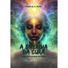 A energia da cura A energia da cura