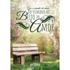 Do humano ao beijo do amor Do humano ao beijo do amor