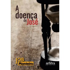 A doença de José A doença de José