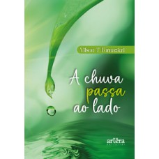 A chuva passa ao lado